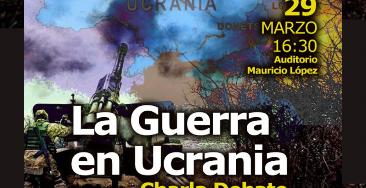 Organizan una charla debate abierta sobre la guerra en Ucrania