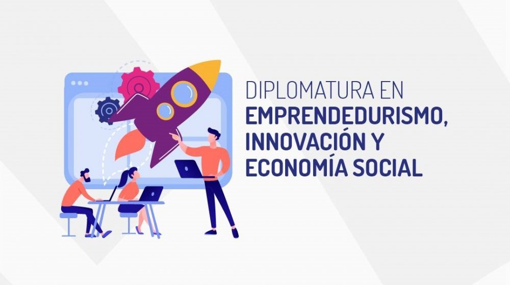 Diplomatura en Emprendedurismo, Innovación y Economía Social